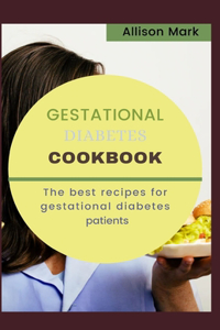 Gestational Diabetes Cookbook