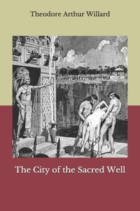 The City of the Sacred Well