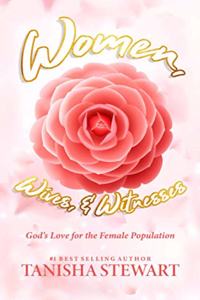 Women, Wives, & Witnesses