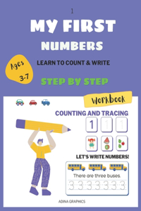 MY FIRST LEARN to Count & Write Numbers STEP-by-STEP Workbook
