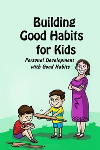 Building Good Habits for Kids