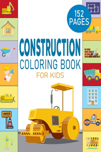 Construction Coloring Book For Kids: Trucks Coloring Book for Kids Ages 2-4 and 4-8, Boys or Girls