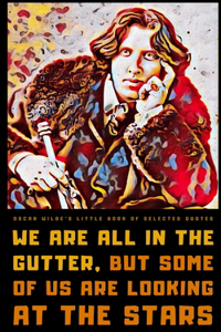 Oscar Wilde's Little Book of Selected Quotes