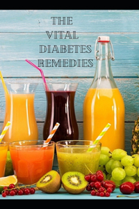 The Vital Diabetes Remedies