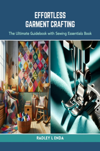Effortless Garment Crafting