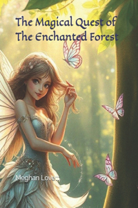 Magical Quest of The Enchanted Forest