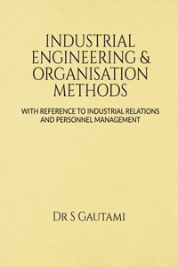 Industrial Engineering & Organisation Methods