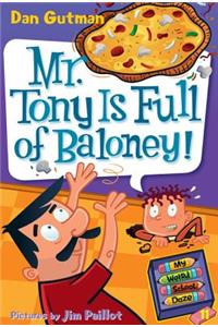 Mr. Tony Is Full of Baloney!