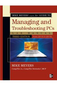 Mike Meyers' CompTIA: a Guide to Managing and Troubleshootin