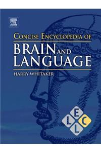 Concise Encyclopedia of Brain and Language