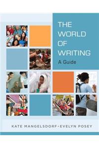 The The World of Writing World of Writing: A Guide