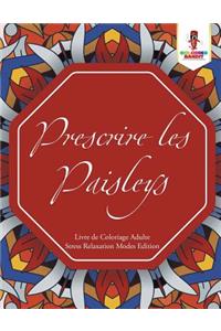 Prescrire les Paisleys