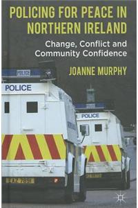 Policing for Peace in Northern Ireland