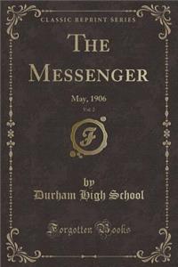 The Messenger, Vol. 2: May, 1906 (Classic Reprint)