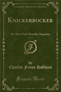 Knickerbocker, Vol. 19