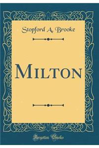 Milton (Classic Reprint)