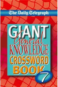 Daily Telegraph Giant General Knowledge Crossword Book 7