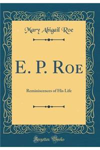 E. P. Roe