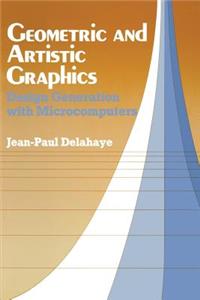 Geometric and Artistic Graphics: Design Generation with Microcomputers