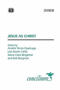 Concilium 2008/3: Jesus as Christ