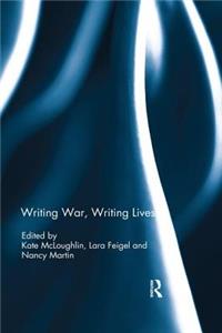 Writing War, Writing Lives