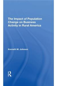 Impact of Population Change on Business Activity in Rural America