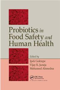 Probiotics in Food Safety and Human Health