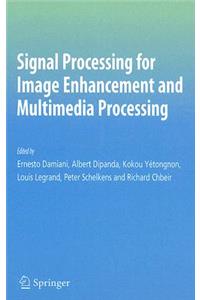 Signal Processing for Image Enhancement and Multimedia Processing