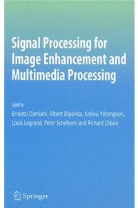 Signal Processing for Image Enhancement and Multimedia Processing