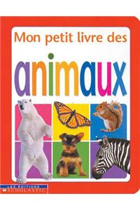 Mon Petit Livre Des Animaux