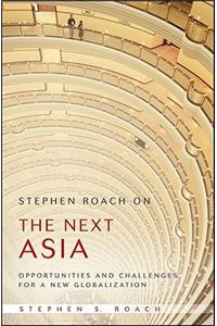 Stephen Roach on the Next Asia