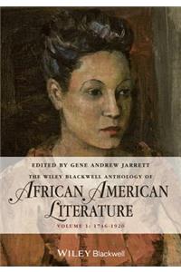 The Wiley Blackwell Anthology of African American Literature, Volume 1