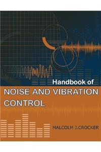 Handbook of Noise and Vibration Control
