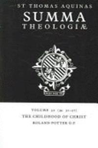 Summa Theologiae: Volume 52, The Childhood of Christ