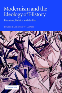 Modernism and the Ideology of History