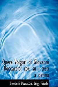 Opere Volgari Di Giovanni Boccaccio