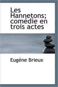 Les Hannetons; Comedie En Trois Actes