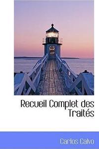 Recueil Complet Des Traites