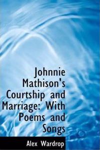 Johnnie Mathison's Courtship and Marriage