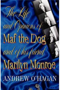 Life and Opinions of Maf the Dog, and of his friend Marilyn Monroe