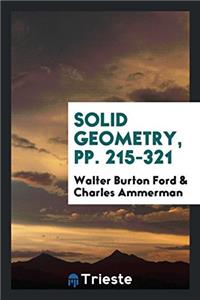 SOLID GEOMETRY, PP. 215-321