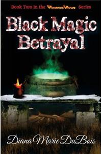 Black Magic Betrayal