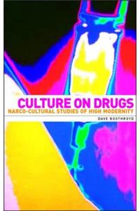 Culture on Drugs