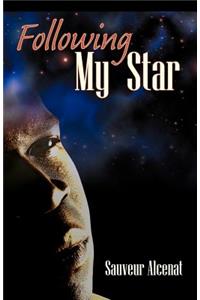 Following My Star