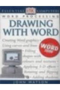 Essential Computers:  Drawing with Word
