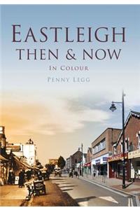 Eastleigh Then & Now