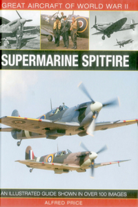 Great Aircraft of World War II: Supermarine Spitfire