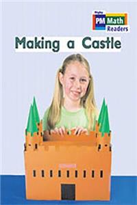 Rigby PM Math Readers: Individual Student Edition Blue (Levels 10-13) Making a Castle