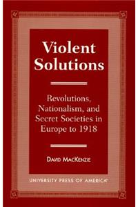 Violent Solutions