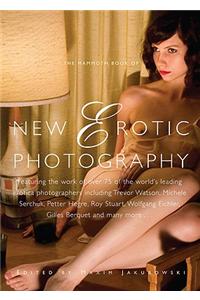 The Mammoth Book of New Erotic Photography